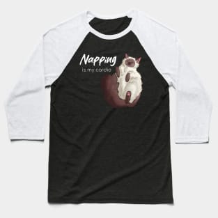 Napping is my Cardio Ragdoll cat lovers gift Baseball T-Shirt